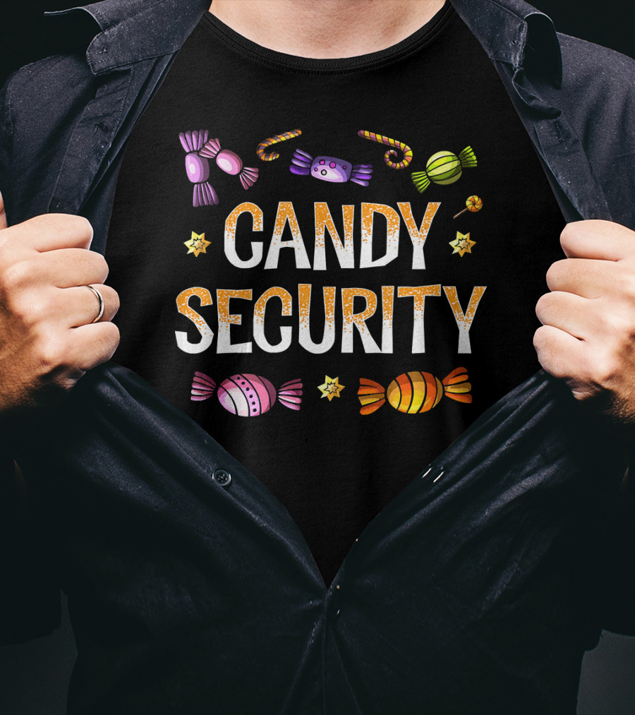 Candy Security Funny Parents Shirt Fun Gift T-Shirt