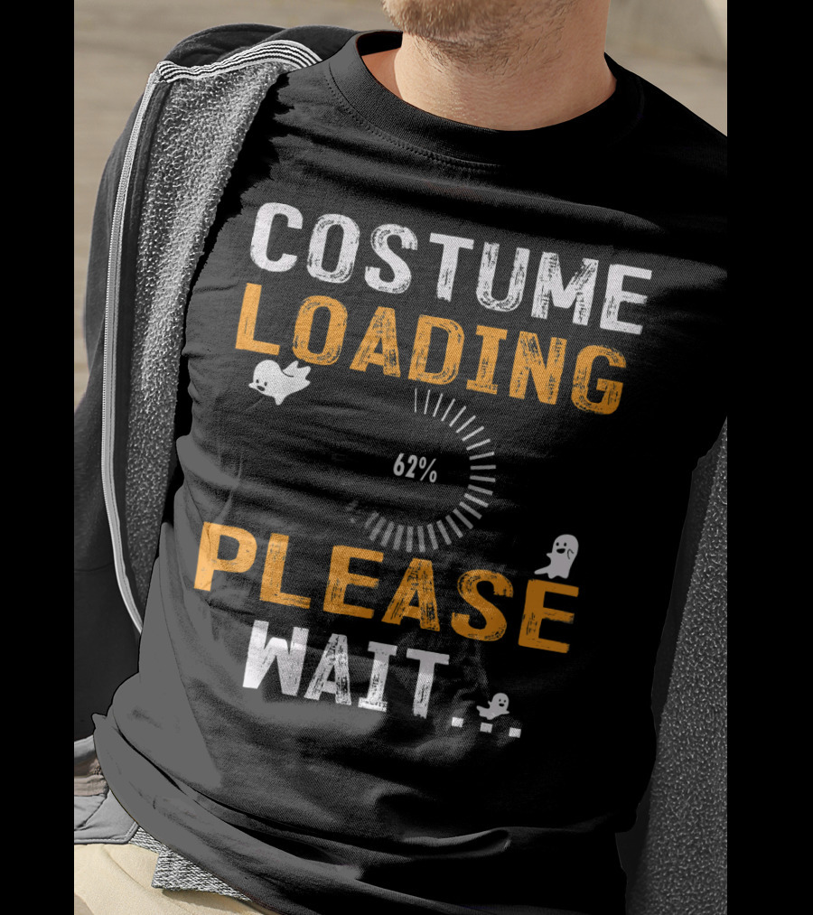 Costume Loading 62% Please Wait Ghosts Fun T-Shirt