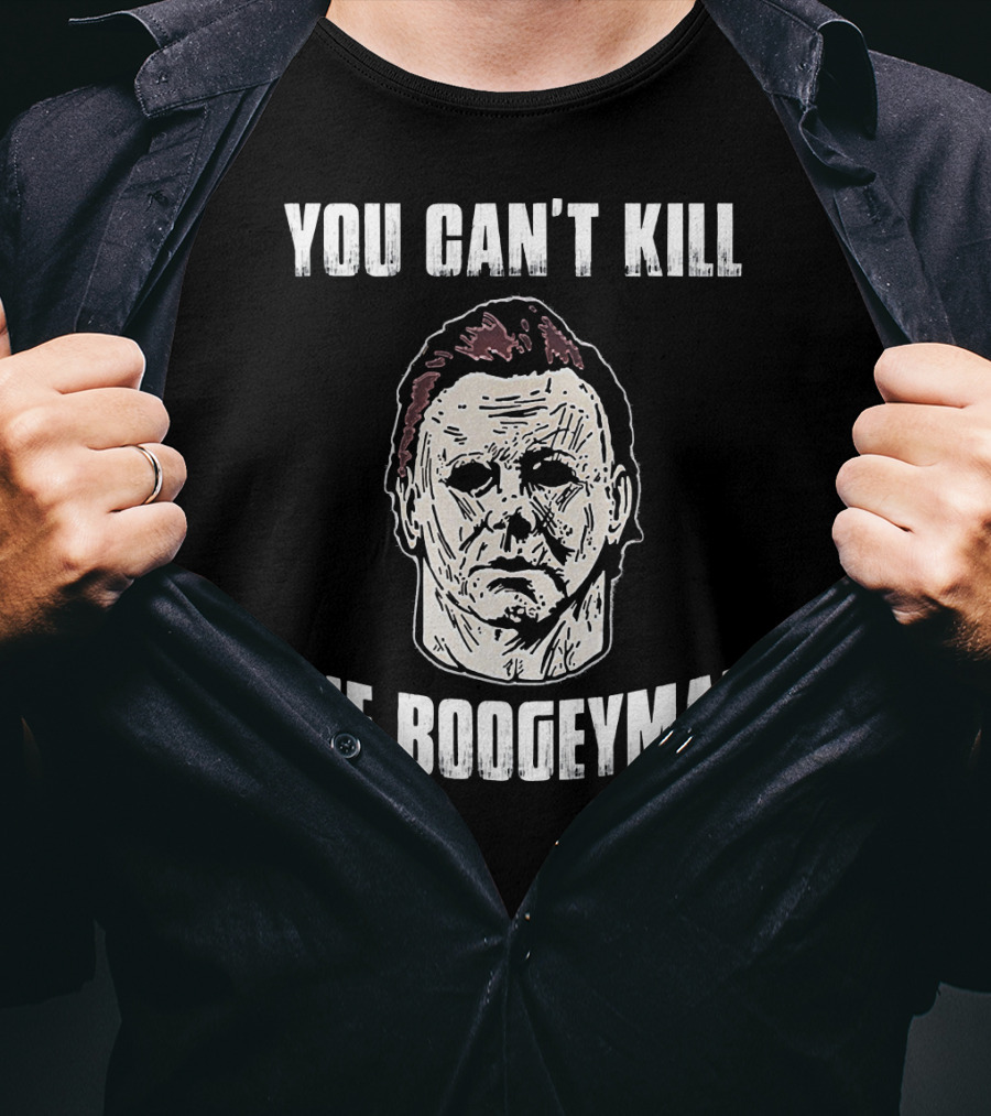 You Can't Kill The Boogeyman Horror Movie Halloween Michael Myers Cool T-Shirt