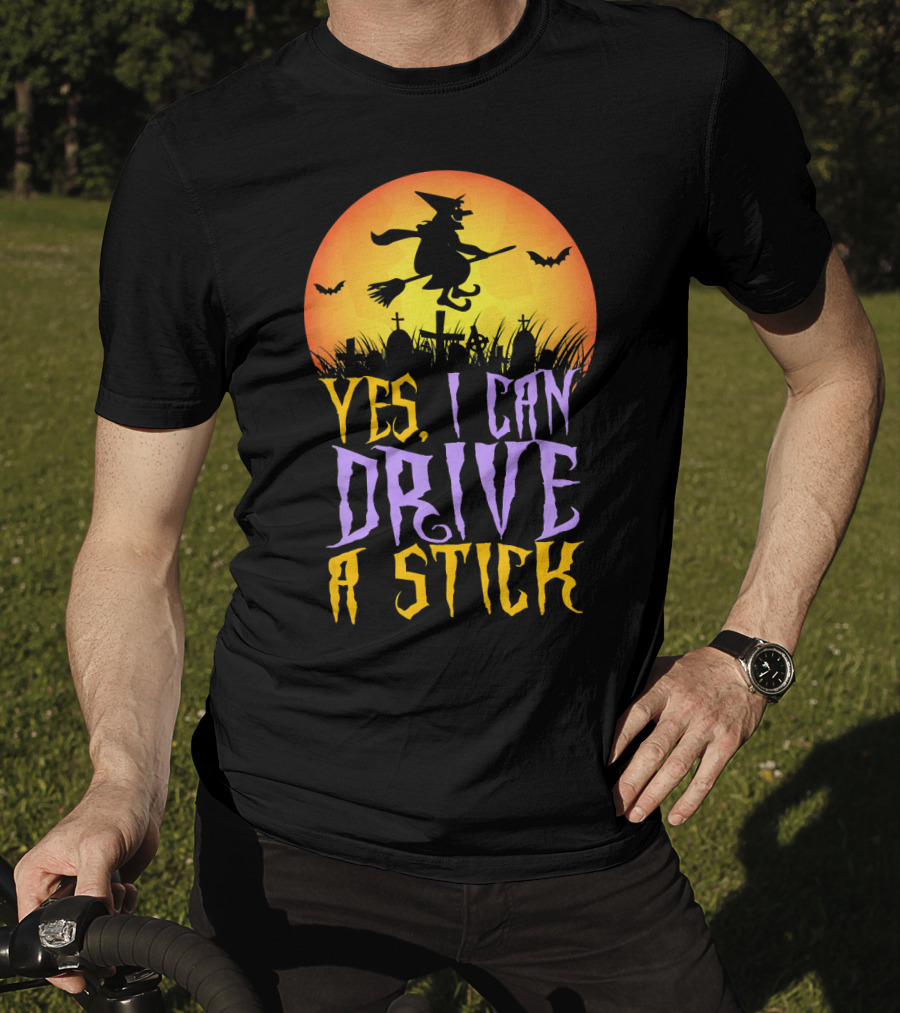 Yes I Can Drive A Stick Witch Graveyard Bats Halloween Moon T-Shirt