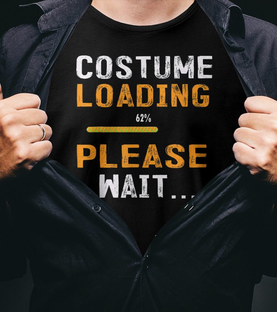 Costume Loading 62% Please Wait Funny Halloween T-Shirt