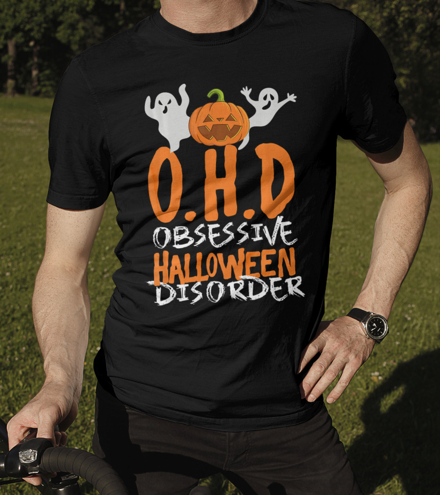 OHD Obsessive Halloween Disorder Funny Pumpkin Cute Ghost T-Shirt