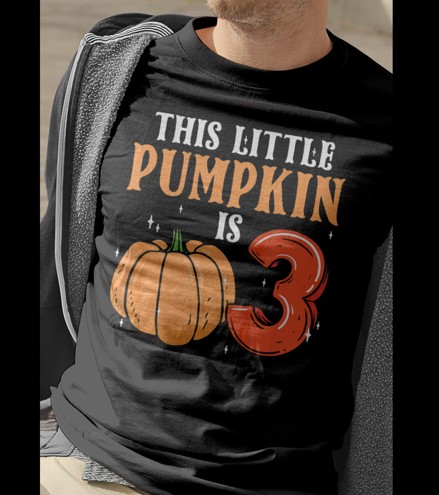 THIS LITTLE PUMPKIN IS 3 T-Shirt