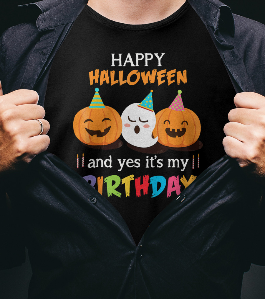 Happy Halloween And Yes It's My Birthday With Pumpkins And Ghost Party Hats T-Shirt