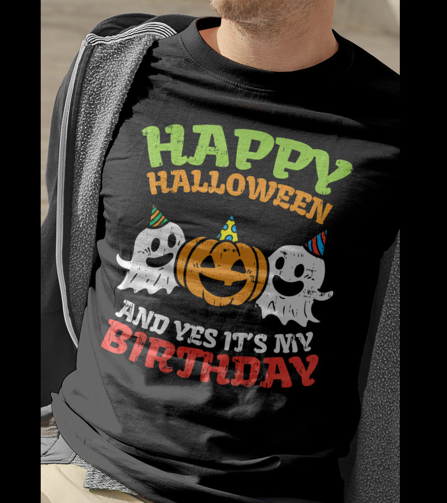 Happy Halloween And Yes It's My Birthday Ghosts Pumpkin Party Hats T-Shirt