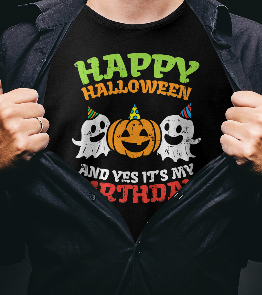 Happy Halloween And Yes It's My Birthday Ghosts Pumpkin Party Hats T-Shirt