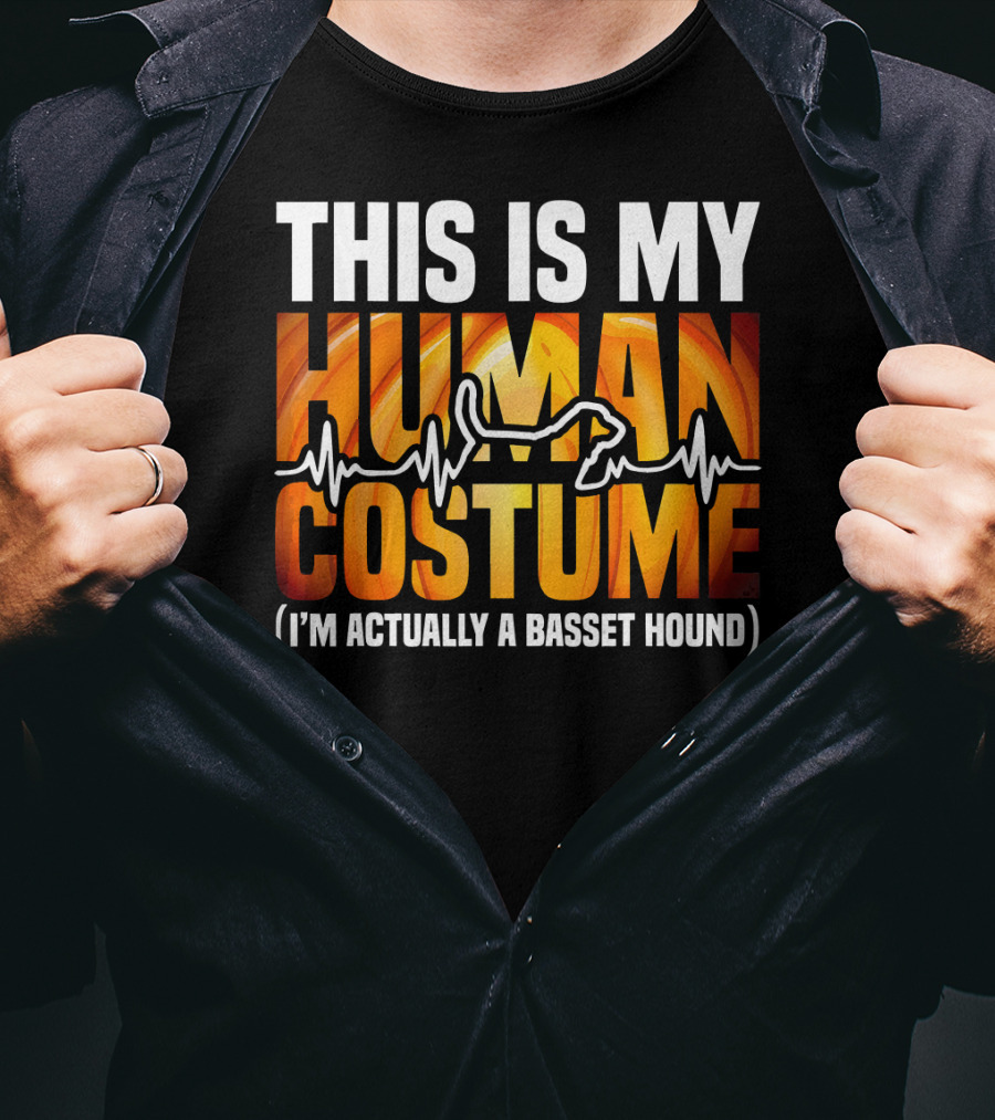 This Is My Human Costume I'm Actually A Basset Hound T-Shirt