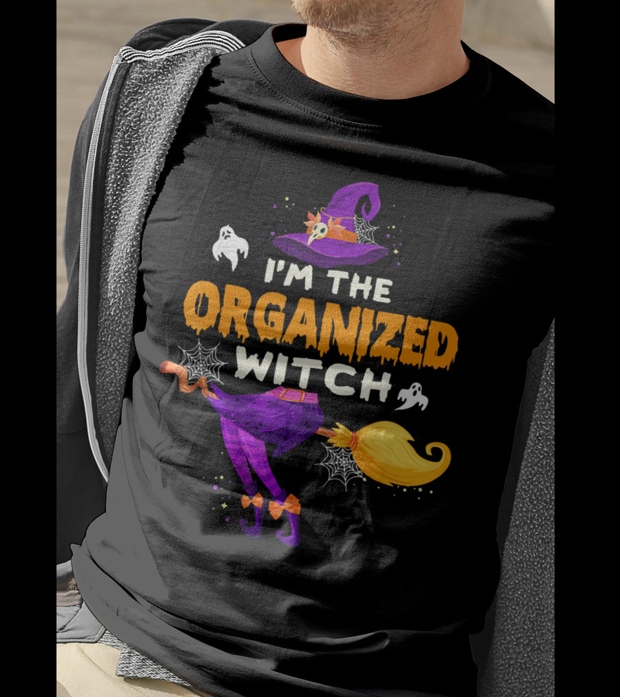 I'm The Organized Witch Broomstick And Ghosts With Spider Webs Halloween Fun T-Shirt