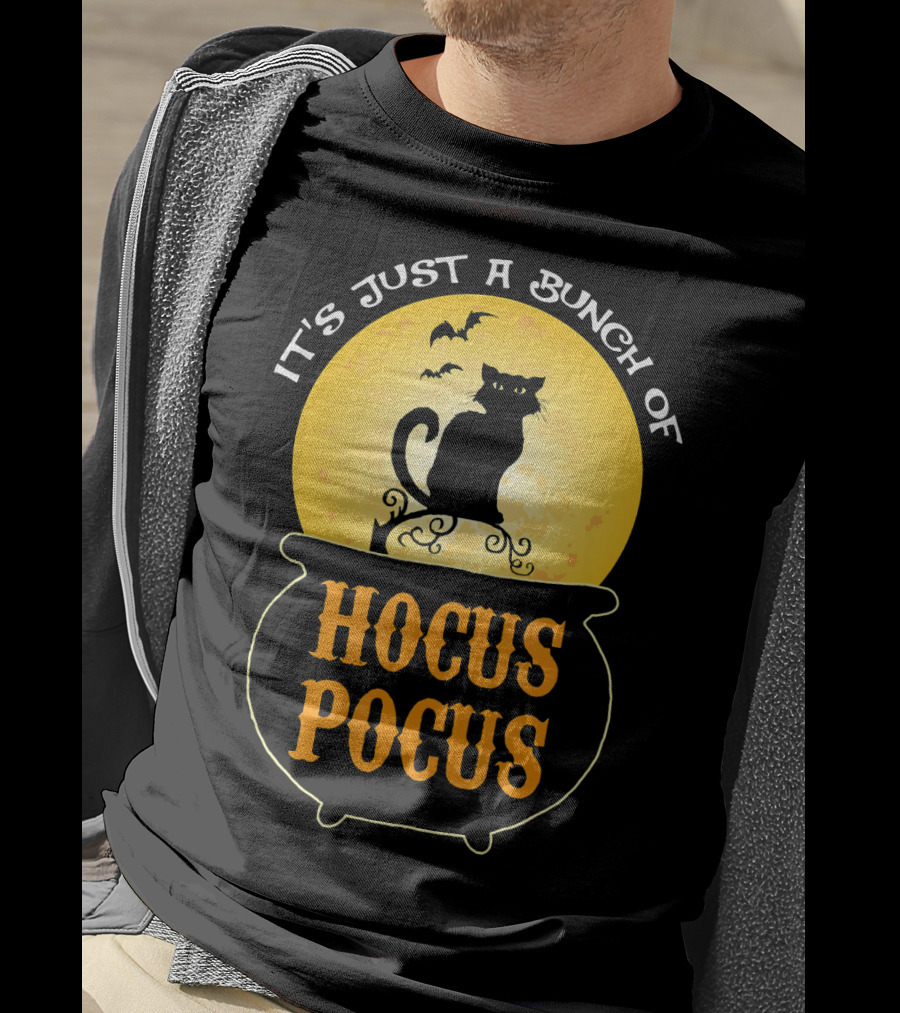 It's Just A Bunch Of Hocus Pocus Halloween Black Cat Cauldron Moon Bats T-Shirt