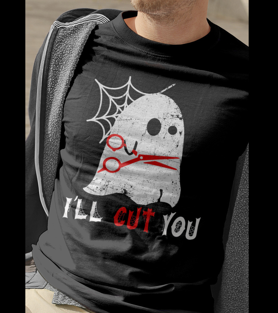 Halloween Boo Ghost Hairstylist I'll Cut You T-Shirt