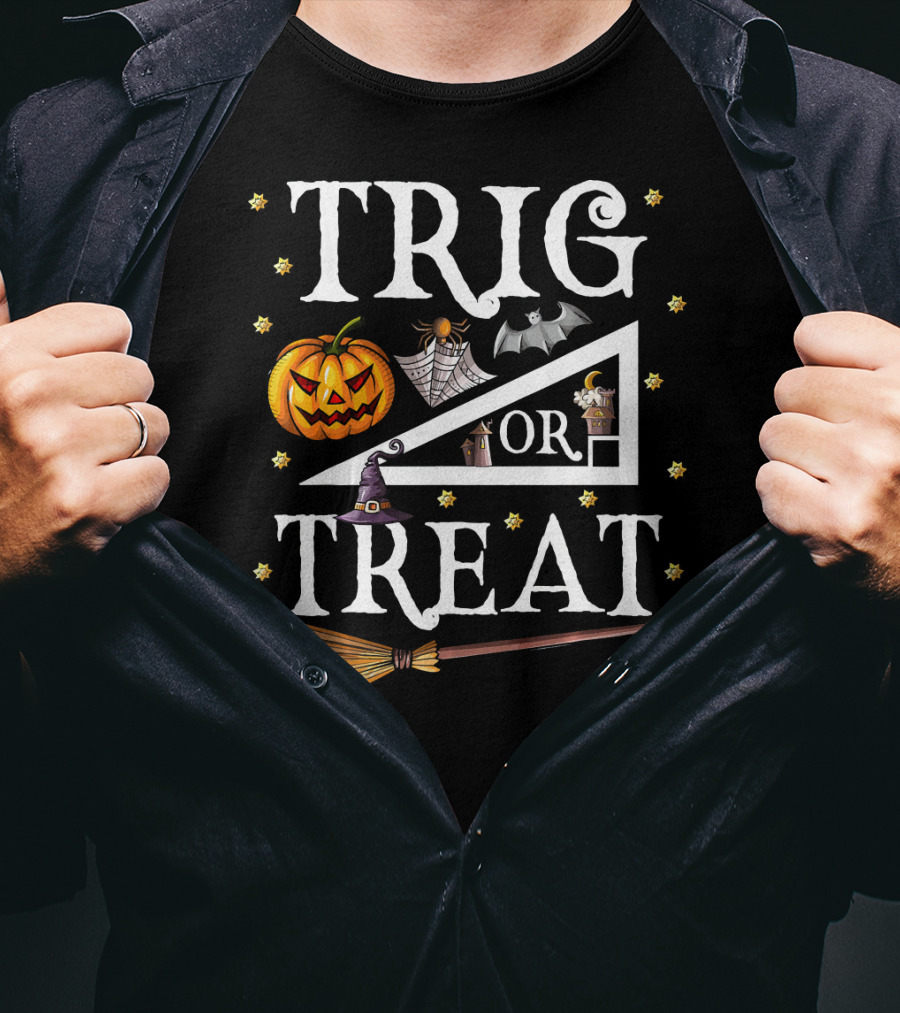 Trig Or Treat Halloween Math Teach Pumpkin Bat Witch Hat Broom T-Shirt