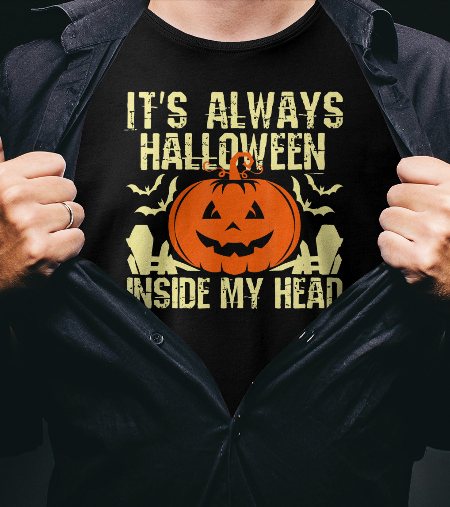 It's Always Halloween Inside My Head Pumpkin T-Shirt