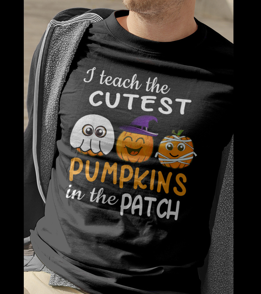 I Teach The Cutest Pumpkins In The Patch Ghost Witch Mummy T-Shirt