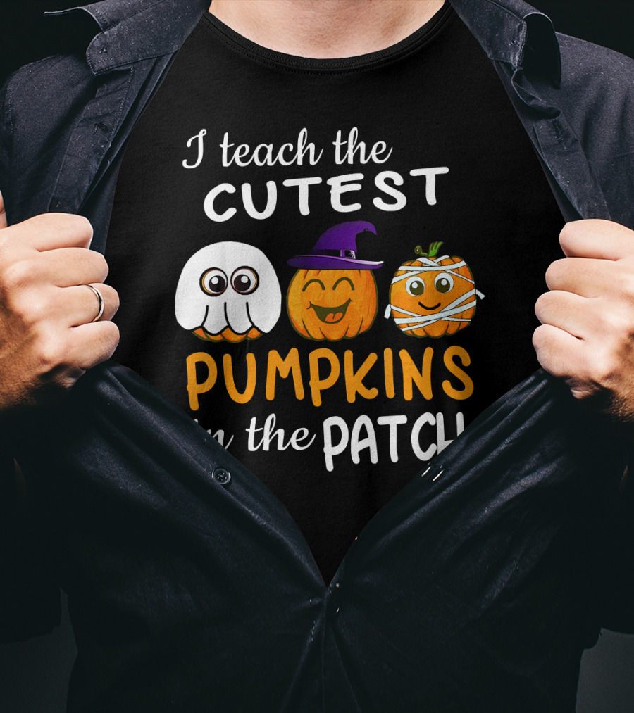 I Teach The Cutest Pumpkins In The Patch Ghost Witch Mummy T-Shirt