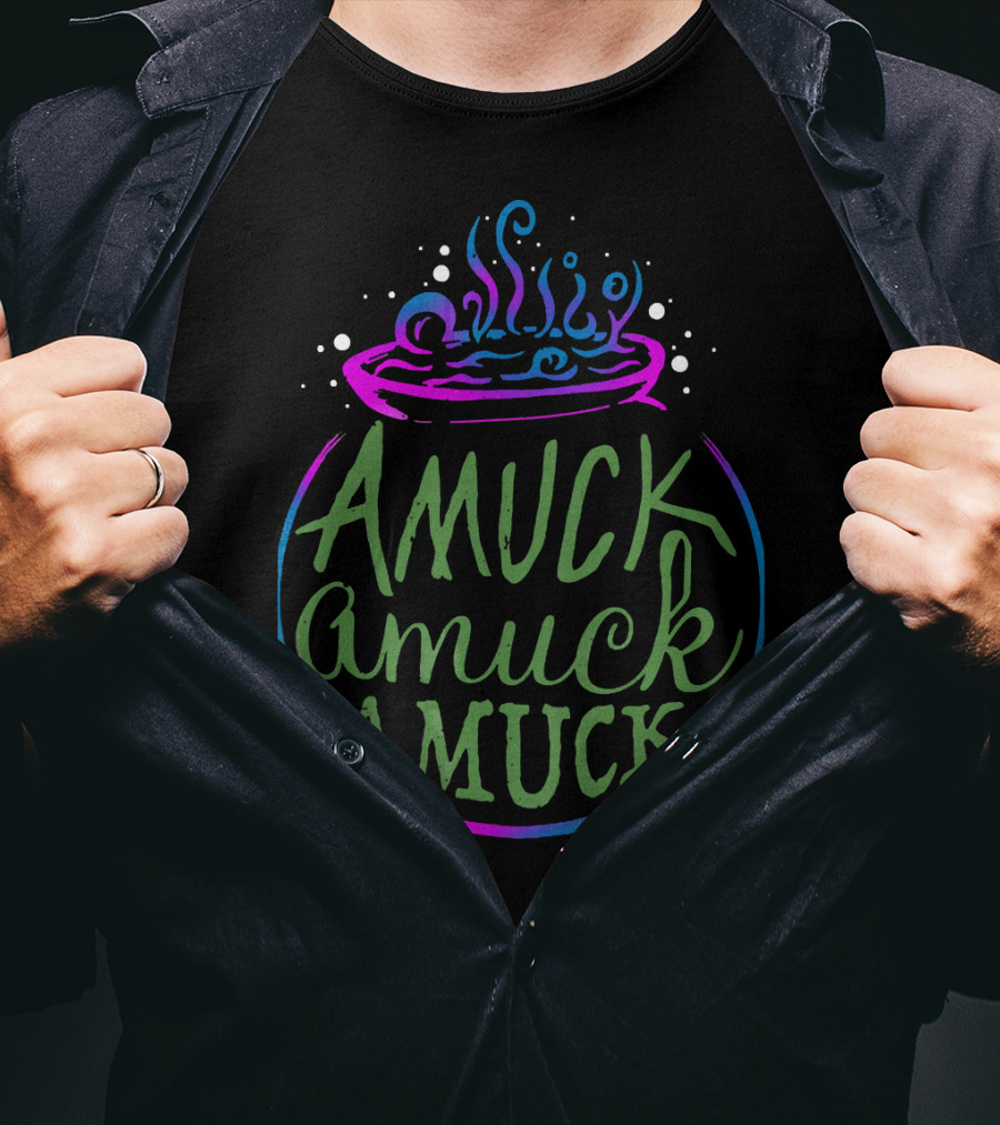 Amuck Amuck Amuck Funny Witch Cauldron Boiling Potion T-Shirt