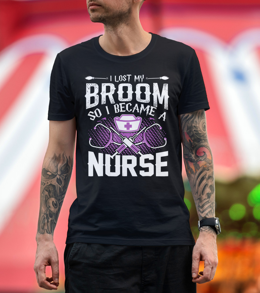 Lost My Broom So I Became A Nurse Stethoscopes Nurse Cap Cross T-Shirt