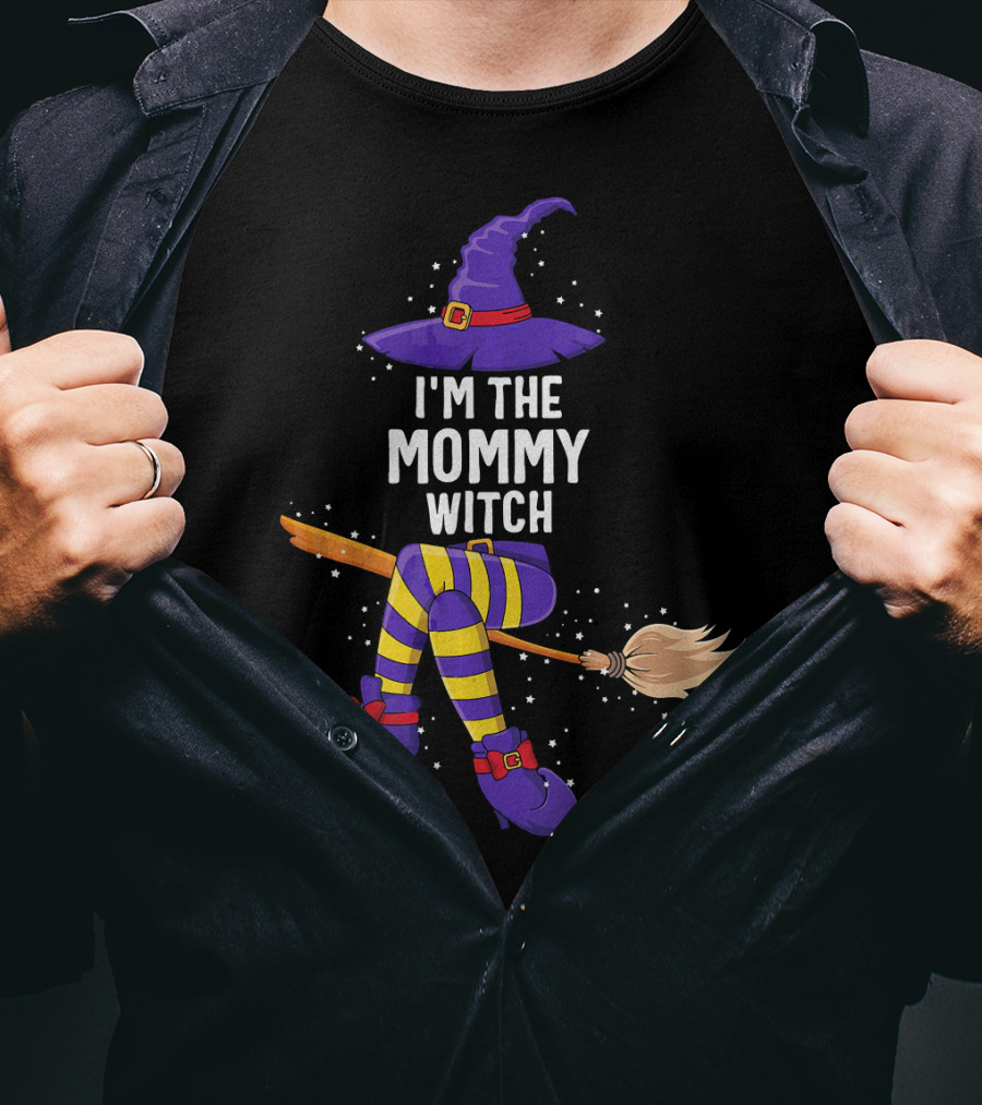I'm The Mommy Witch Halloween Match With Hat Broomstick And Boots T-Shirt