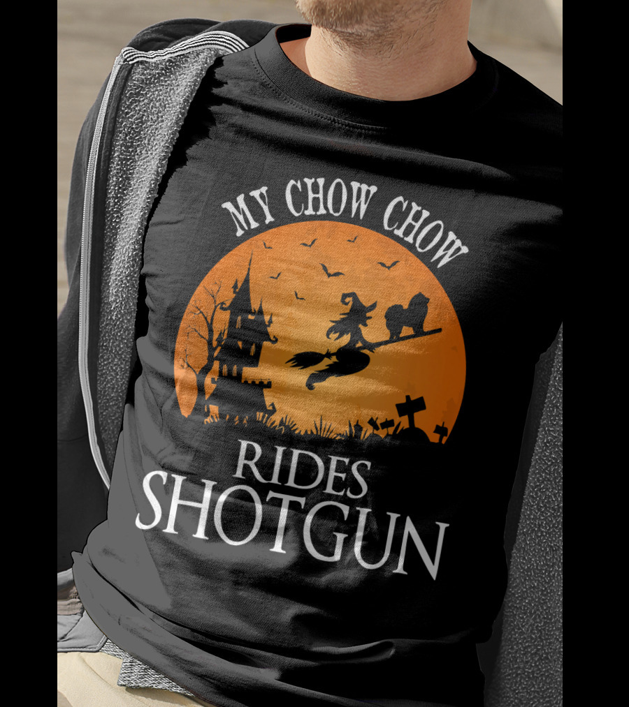 My Chow Chow Rides Shotgun Witch Silhouette Halloween Scene T-Shirt