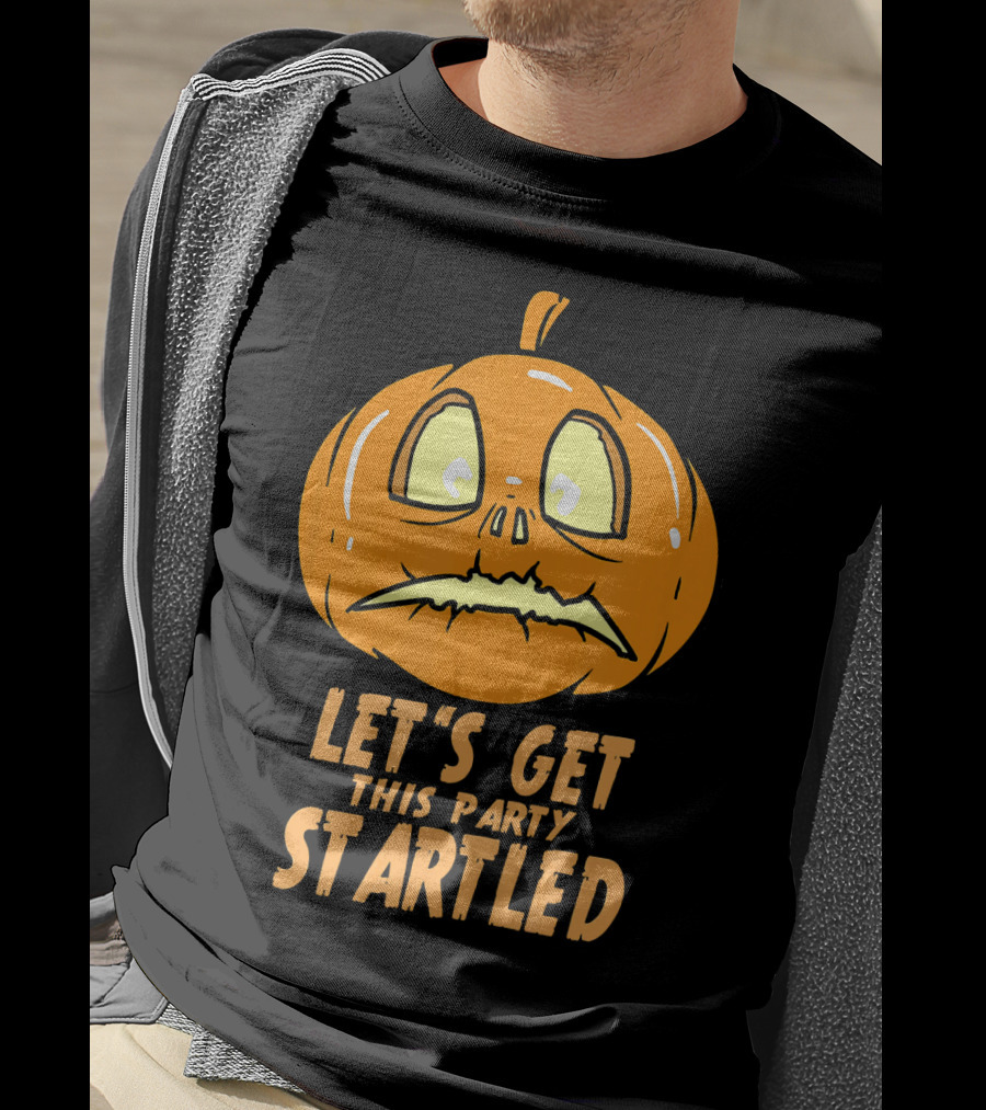 Let's Get This Party Startled Jack O Lantern Pumpkin T-Shirt