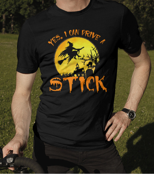 Yes I Can Drive A Stick Witch Flying On Broomstick With Full Moon And Haunted House T-Shirt