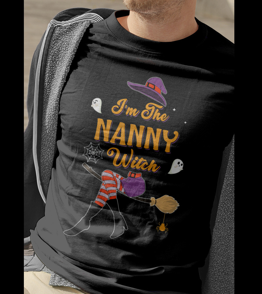 I'm The Nanny Witch Halloween Group Costume Ghosts Broomstick Hat Spider Web T-Shirt