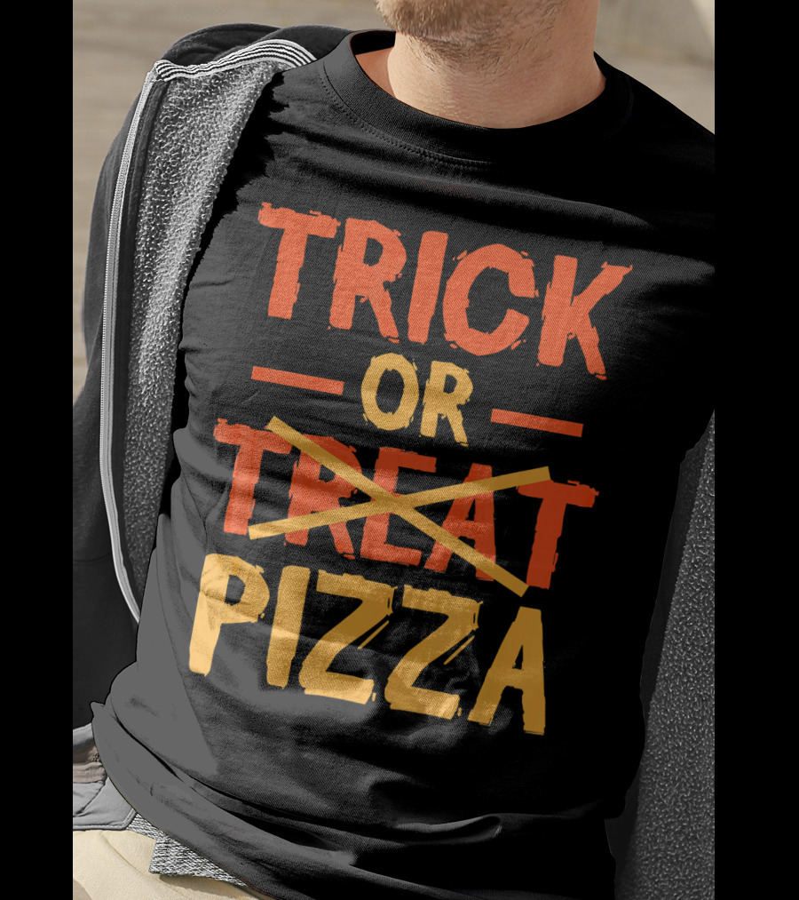 Trick Or Pizza Foodie Treat Halloween Humor T-Shirt