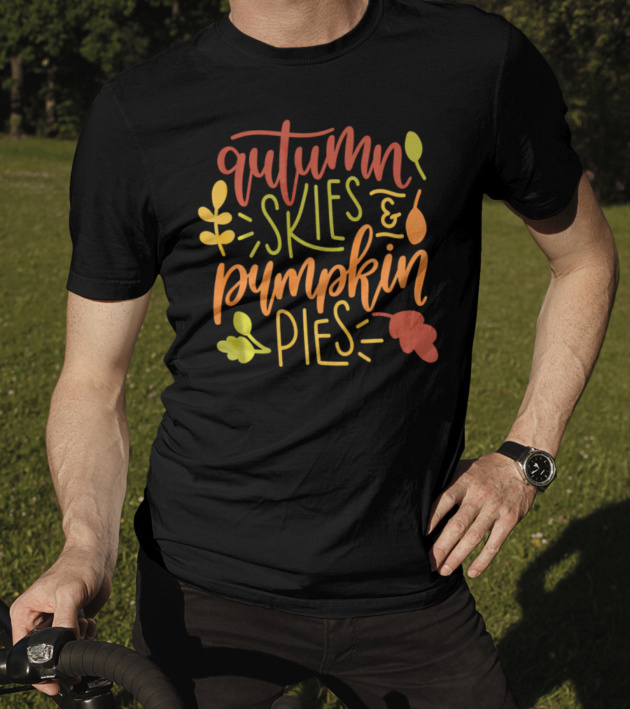 Autumn Skies And Pumpkin Pies With Colorful Leaves And Harvest Motifs T-Shirt