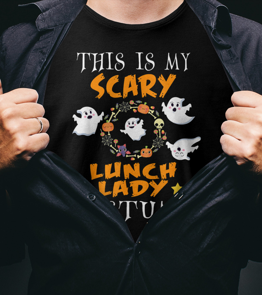 This Is My Scary Lunch Lady Costume With Ghosts And Halloween Elements T-Shirt