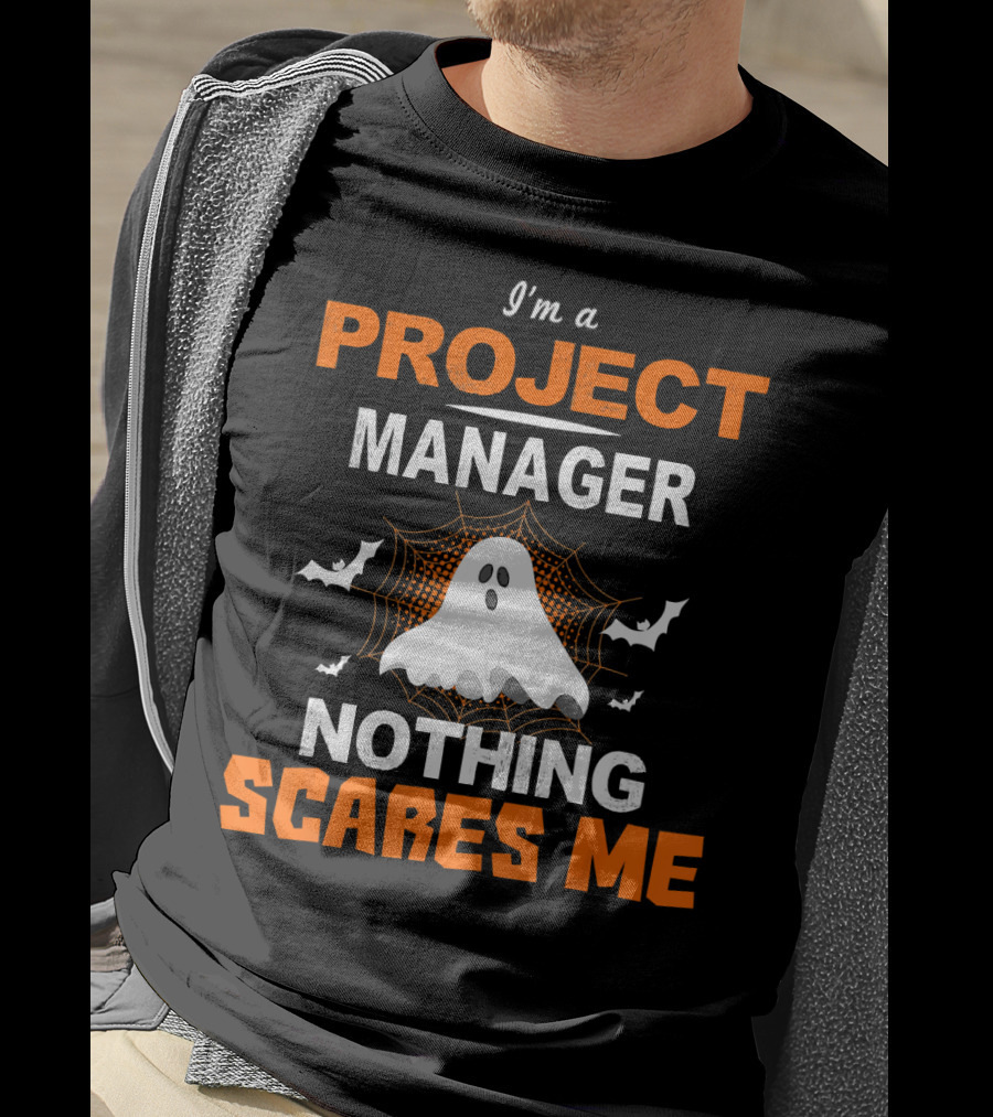 I'm A Project Manager Nothing Scares Me Halloween Ghost And Bats T-Shirt