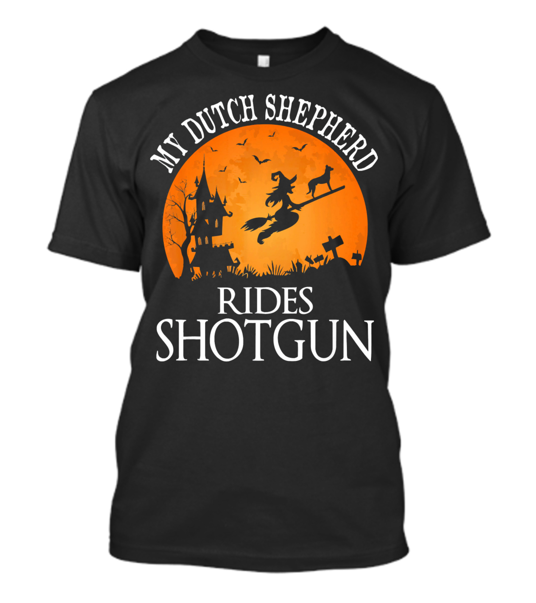 My Dutch Shepherd Rides Shotgun Halloween Night T-Shirt