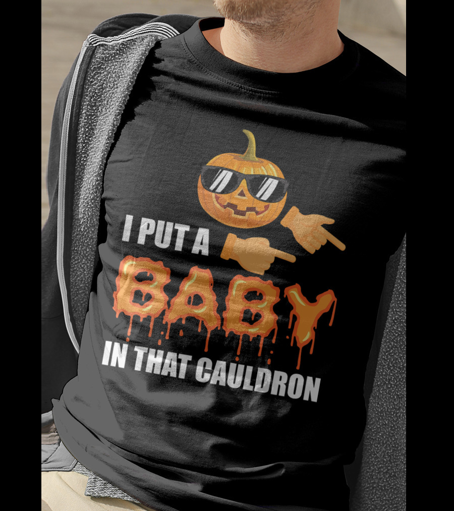 Mens Halloween Pregnancy Dad I Put A Baby In That Cauldron T-Shirt