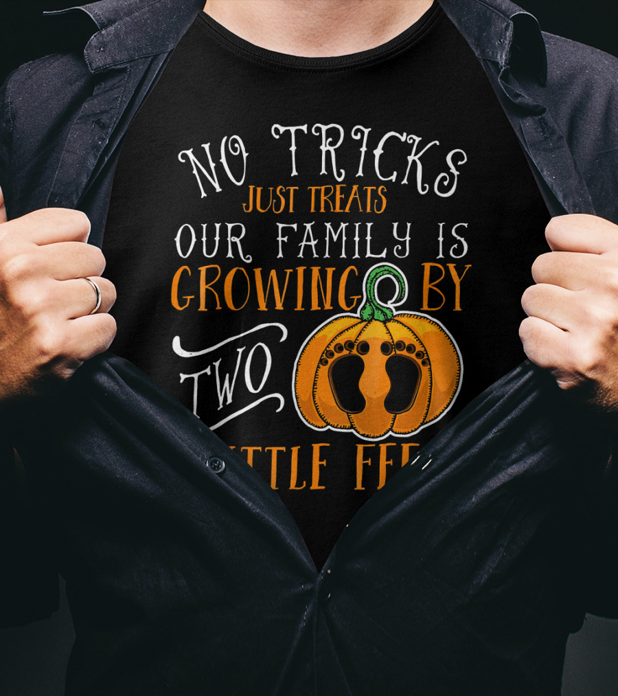 No Tricks Just Treats Our Family Is Growing By Two Little Feet T-Shirt