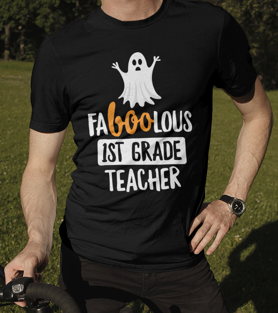 Faboolous 1st Grade Teacher Ghost Halloween T-Shirt