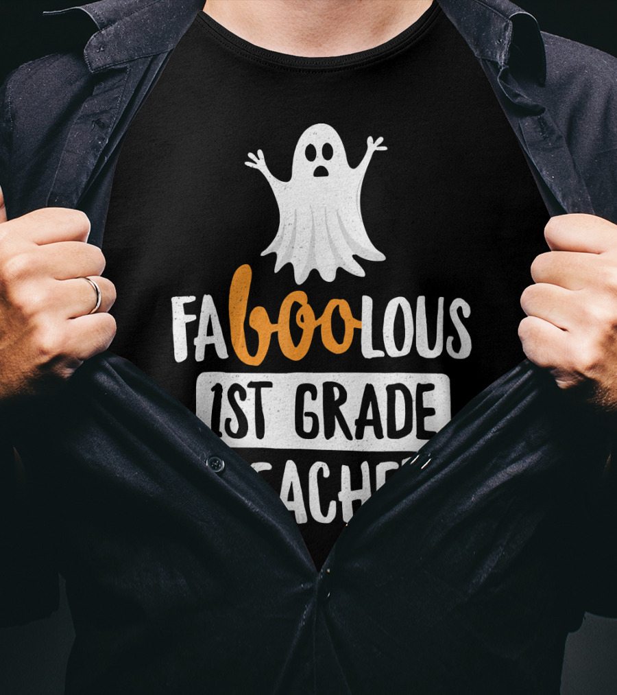 Faboolous 1st Grade Teacher Ghost Halloween T-Shirt