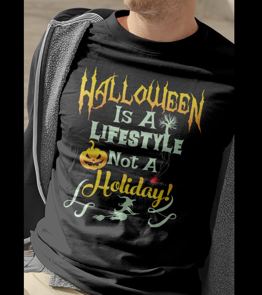 Halloween Is A LifeStyle Not A Holiday Pumpkin Witch Spider Balloon T-Shirt