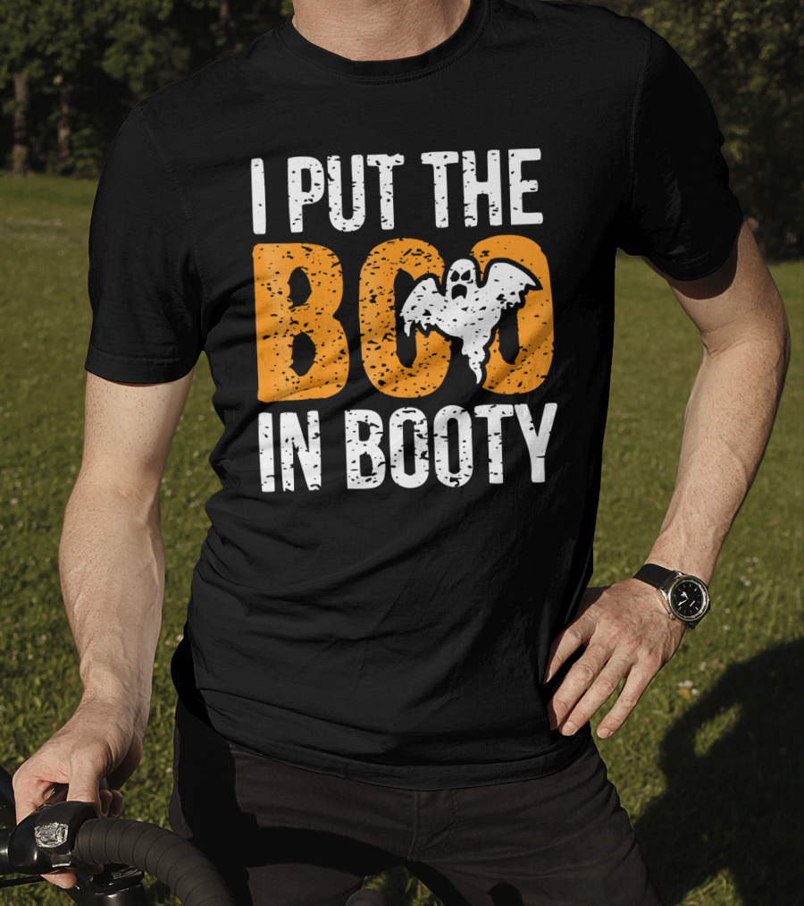 I Put The Boo In Booty Halloween Ghost T-Shirt