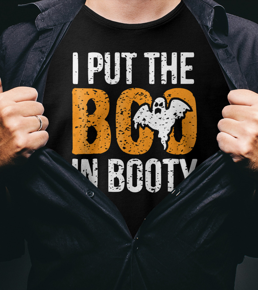 I Put The Boo In Booty Halloween Ghost T-Shirt
