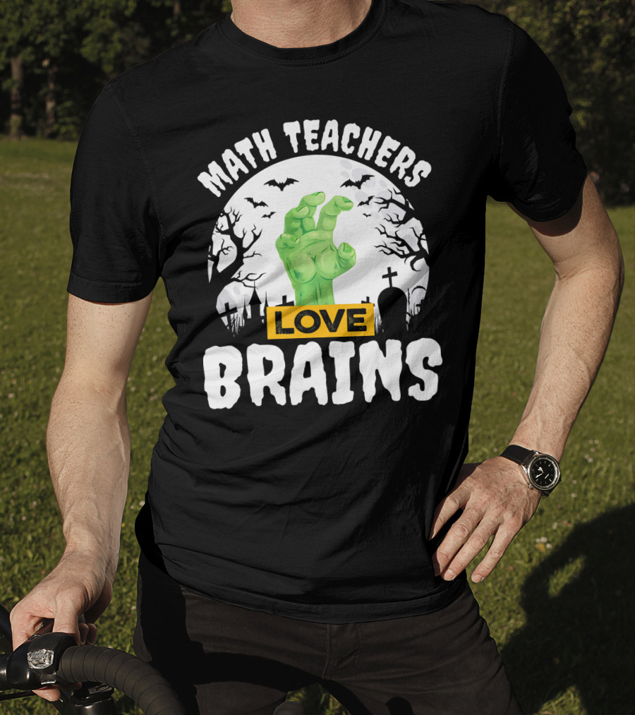 Math Teachers Love Brains Halloween Zombies Tombstones Bats T-Shirt