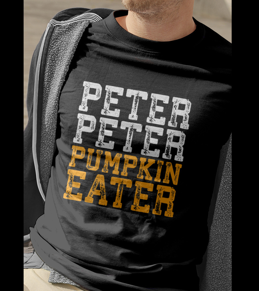 Peter Peter Pumpkin Eater Costume Text T-Shirt