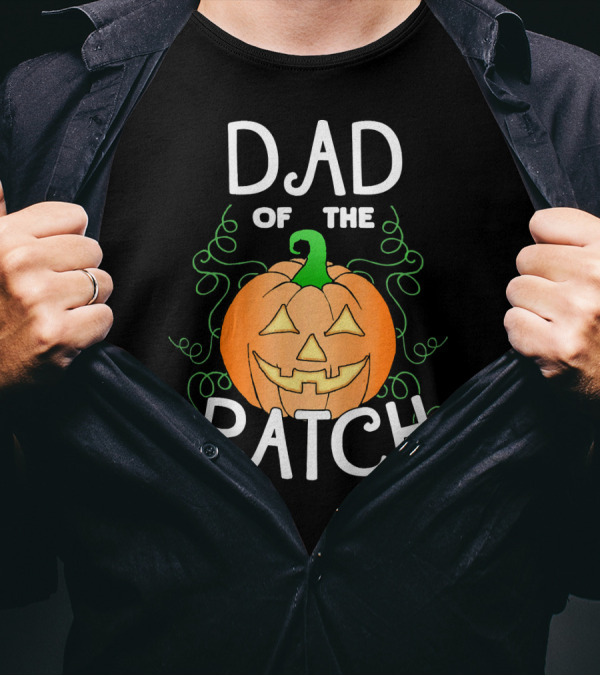 Dad Of The Pumpkin Patch Halloween T-Shirt