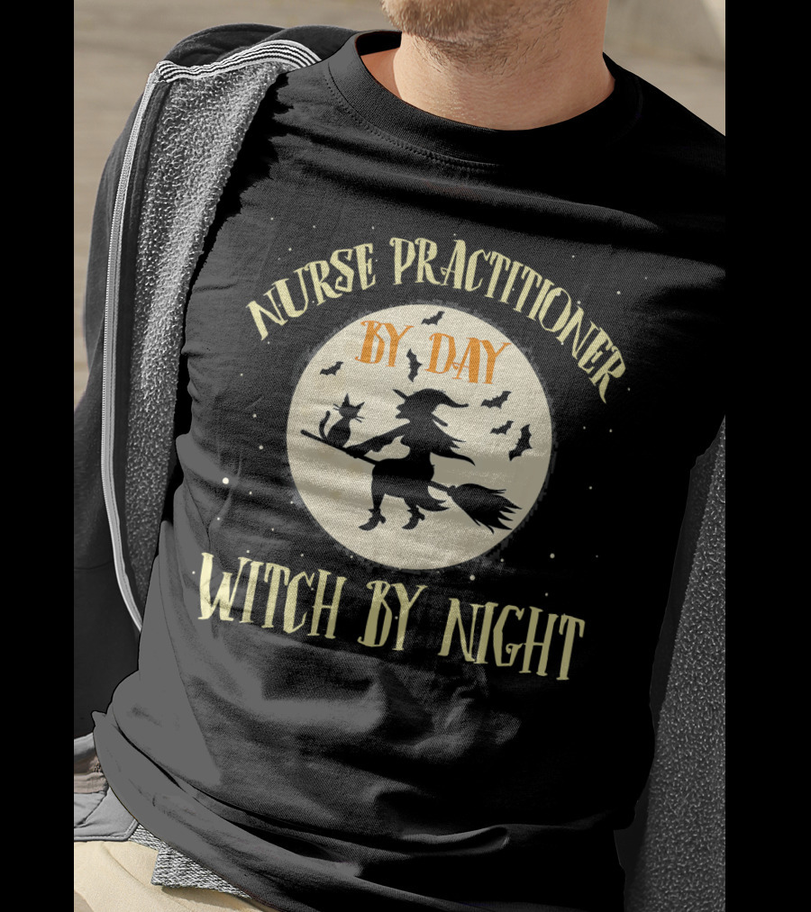 Nurse Practitioner By Day Witch By Night Flying Witch Silhouette Moon Bats T-Shirt