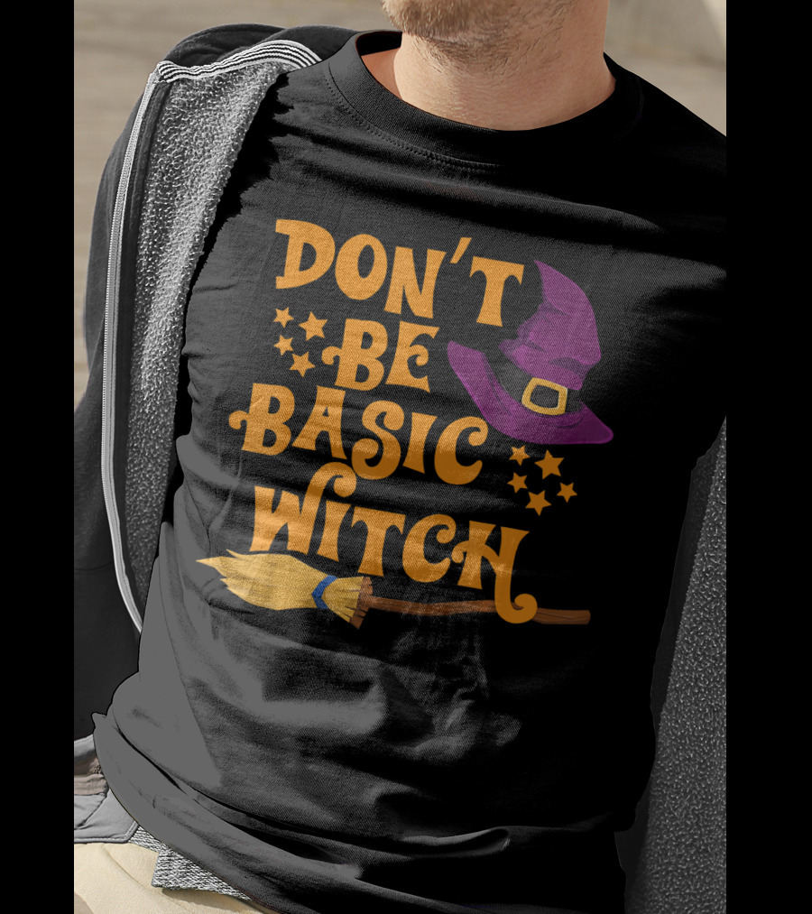 Don't Be Basic Witch Purple Hat Broom Stars T-Shirt