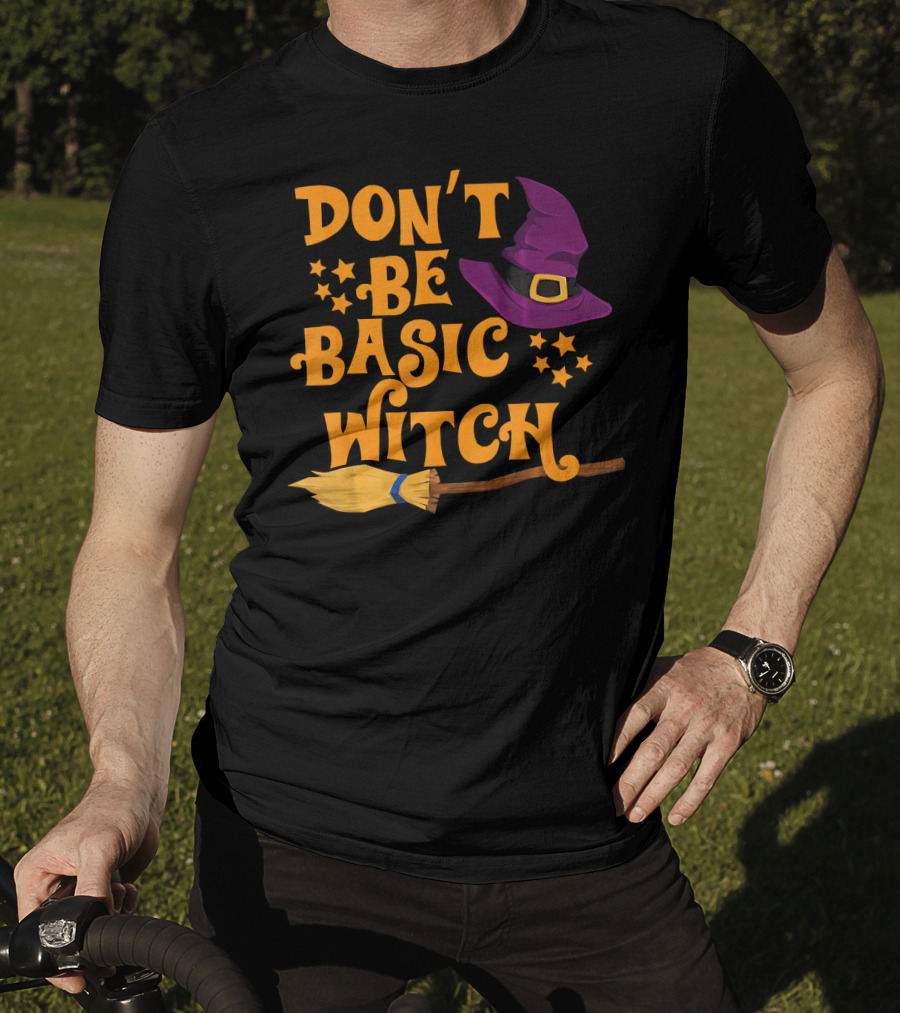 Don't Be Basic Witch Purple Hat Broom Stars T-Shirt