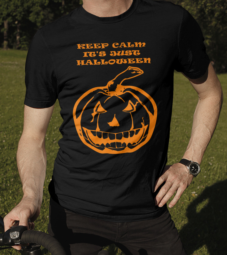 Keep Calm It's Just Halloween Pumpkin T-Shirt