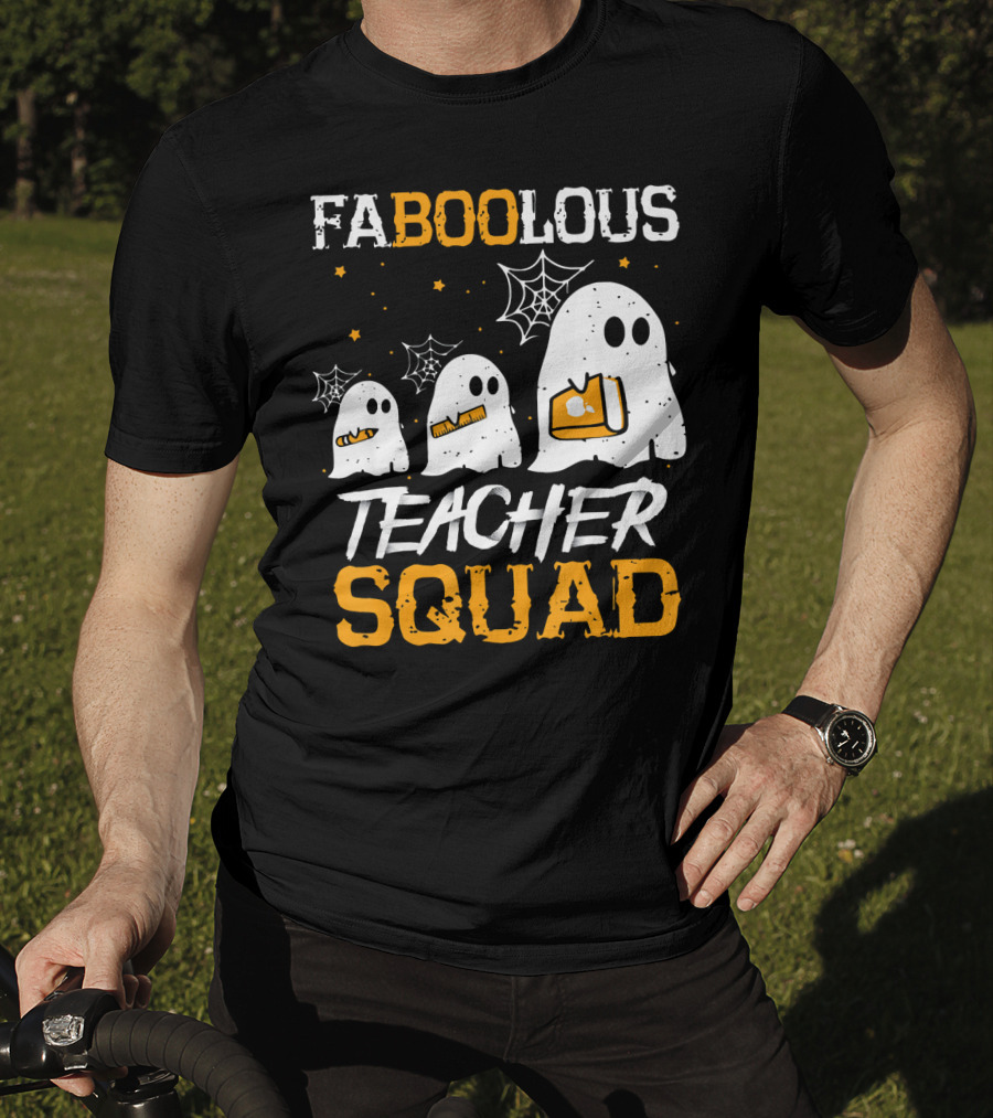 Faboolous Teacher Squad Ghost Boo Funny Halloween T-Shirt