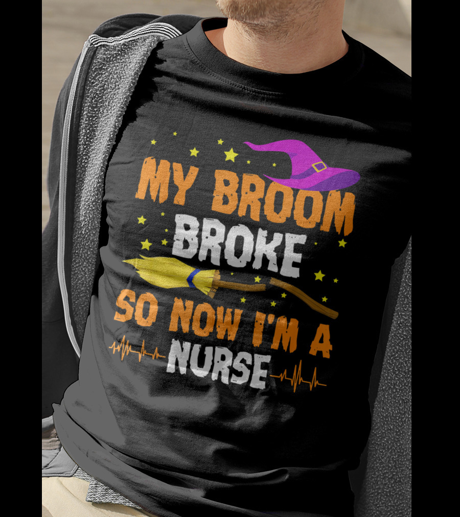 My Broom Broke Halloween Nurse Hat And Stars T-Shirt