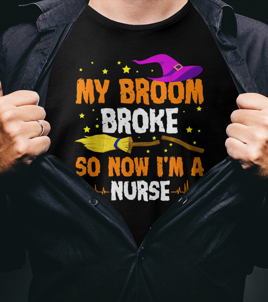 My Broom Broke Halloween Nurse Hat And Stars T-Shirt