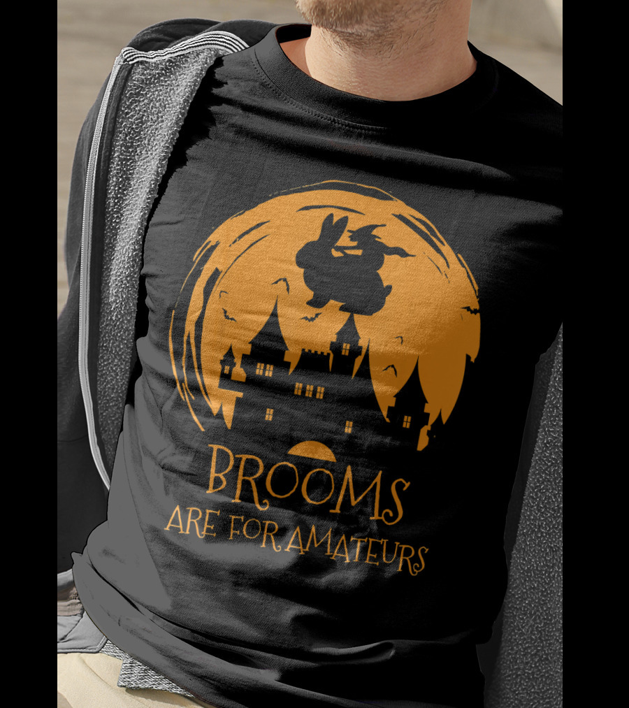Brooms Are For Amateurs Halloween Rabbit Witch Costume T-Shirt