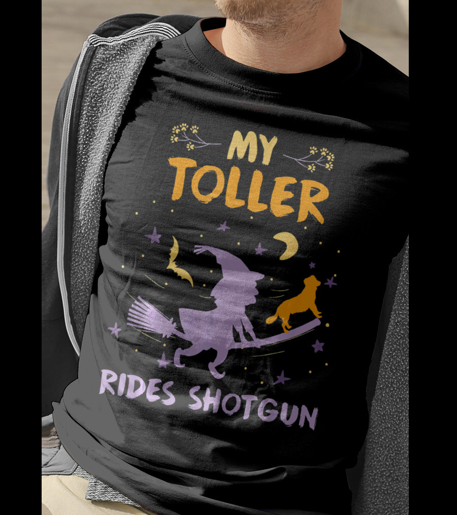 My Toller Rides Shotgun Halloween Witch And Dog Moon Stars T-Shirt