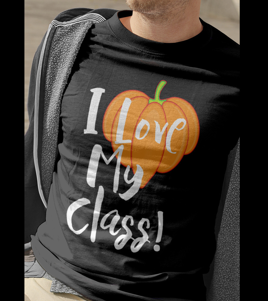 I Love My Class Pumpkin Fall Halloween T-Shirt